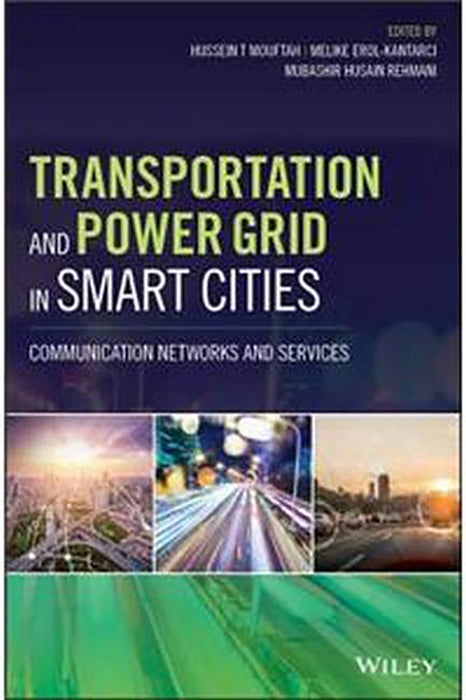 Transportation And Power Grid In Smart Cities - Communication Networks And Services