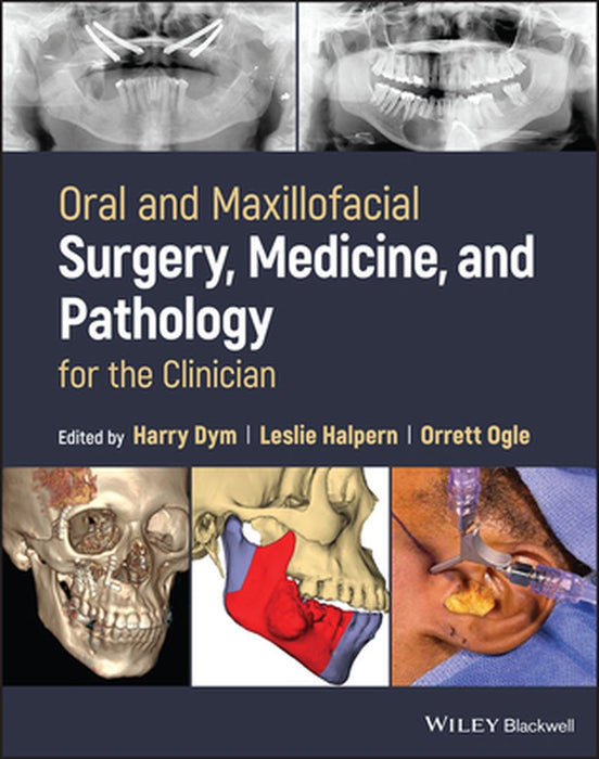 Oral And Maxillofacial Surgery Medicine And Pathology For The Clinician by Dym, Harry