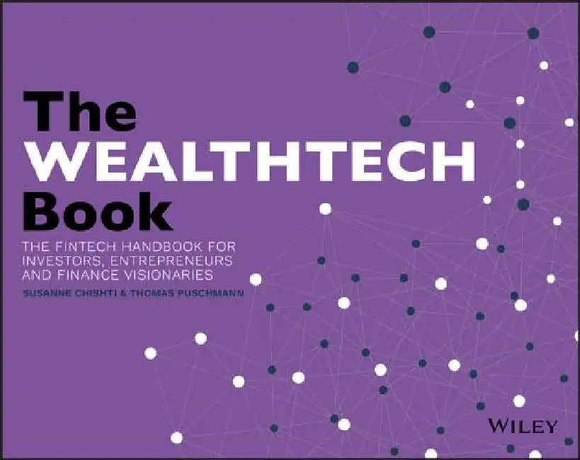 The Wealthtech Book by Susanne Chishti