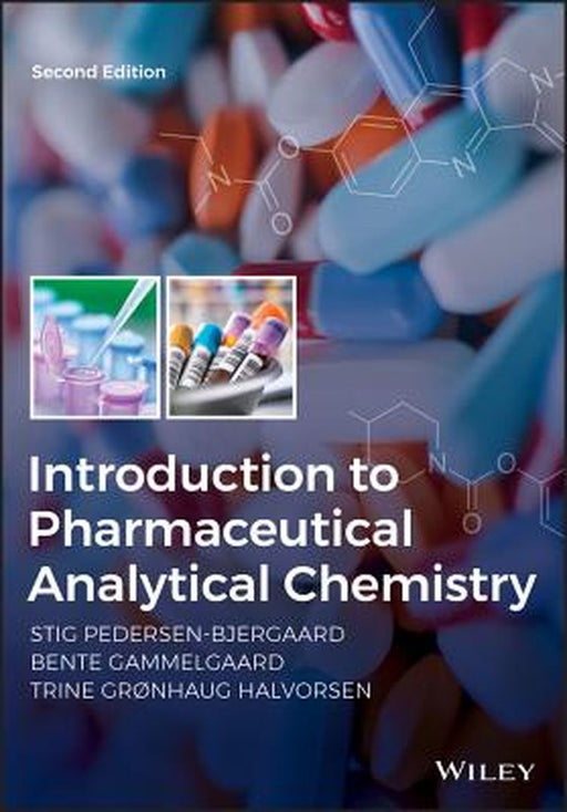 Introduction to Pharmaceutical Analytical Chemistry 2e by Stig Pedersen-Bjergaard
