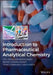 Introduction to Pharmaceutical Analytical Chemistry 2e by Stig Pedersen-Bjergaard