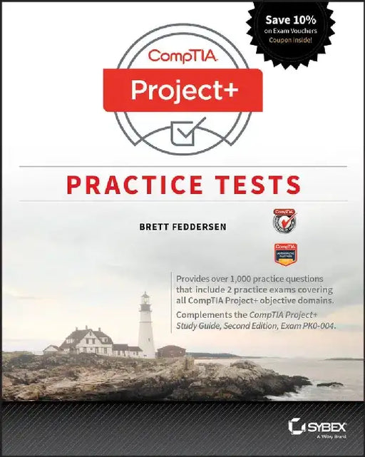 CompTIA Project+ Practice Tests: Exam PK0-004 by Brett J. Feddersen