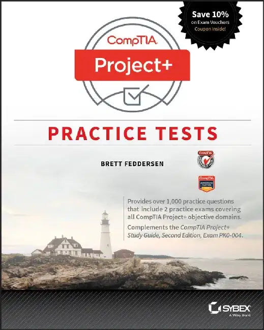 CompTIA Project+ Practice Tests: Exam PK0-004 by Brett J. Feddersen