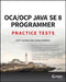 Oca / Ocp Java Se 8 Programmer Practice Tests by Scott Selikoff