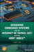 Designing Embedded Systems and the Internet of Things (Iot) with the Arm Mbed by Perry Xiao