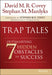 Trap Tales: Outsmarting the 7 Hidden Obstacles to Success by David M. R. Covey