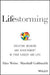 Lifestorming: Creating Meaning and Achievement in Your Career and Life by Alan Weiss