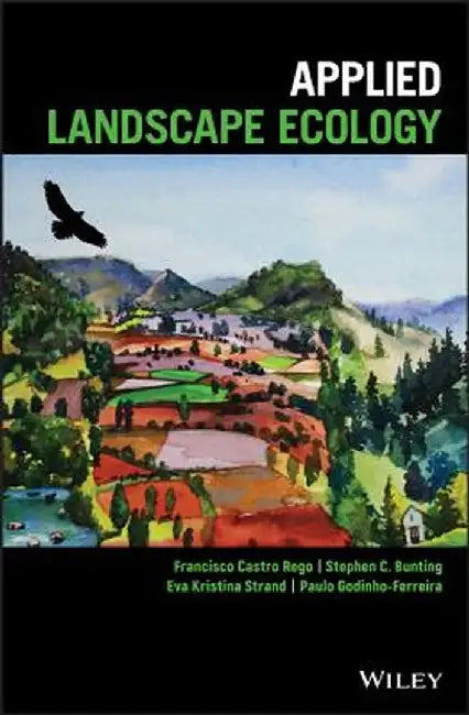 Practising Landscape Ecology by Francisco Castro Rego