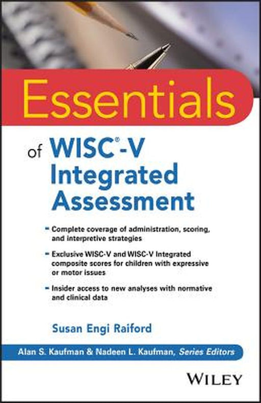 Essentials of Wisc-V Integrated Assessment by Susan Engi Raiford