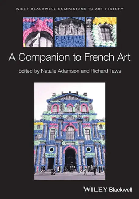 A Companion to French Art by Natalie Adamson
