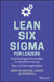 Lean Six SIGMA for Leaders by Martin Brenig-Jones
