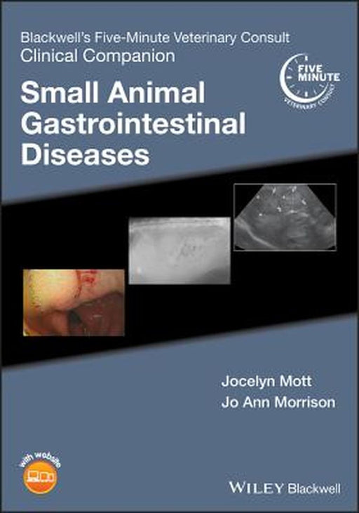 Blackwell’s Five-Minute Veterinary Consult Clinical Companion: Smal: Animal Gastrointestinal Diseases by El-Sayed
