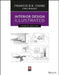 Interior Design Illustrated by Francis D. K. Ching