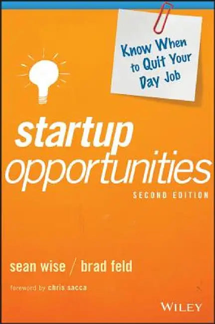 Startup Opportunities: Know When to Quit Your Day Job by Sean Wise