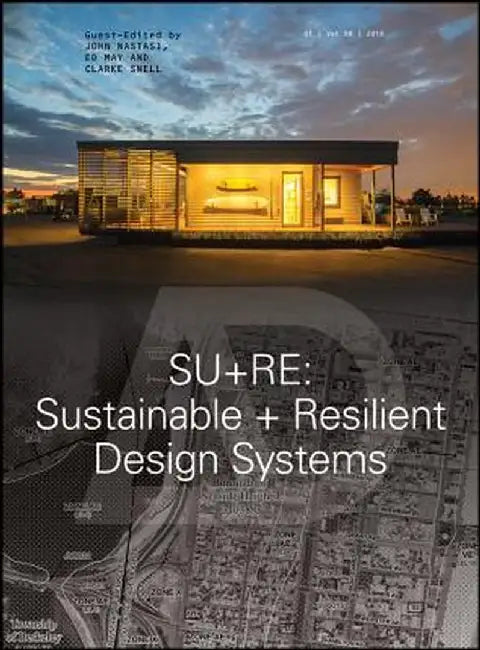 Su+re: Sustainable + Resilient Design Systems by John Nastasi