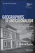 Geographies of Anticolonialism: Political Networks Across and Beyond South India, C. 1900-1930 by Andrew Davies