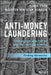 Anti-Money Laundering Transaction Monitoring Systems Implementation: Finding Anomalies by Derek Chau