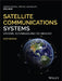 Satellite Communications Systems: Systems, Techniques and Technology by Gerard Maral