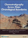 Chemostratigraphy Across Major Chronological Eras by Alcides N. Sial