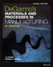 DeGarmo's Materials and Processes in Manufacturing, Global Edition by J. T. (Auburn University) Black