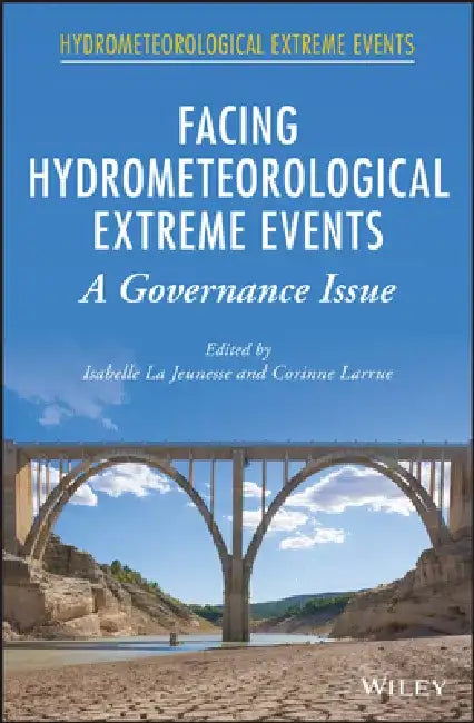 Facing Hydrometeorological Extremes: A Governance Issue by Isabelle La Jeunesse