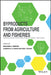 Byproducts from Agriculture and Fisheries: Adding Value for Food, Feed, Pharma and Fuels by Benjamin K. Simpson
