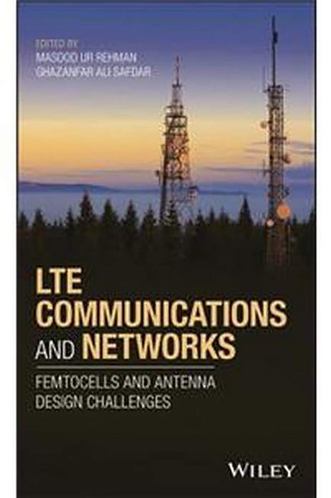 LTE Communications and Networks: Femtocells and Antenna Design Challenges