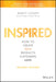 Inspired 2Nd Edition: How to Create Tech Products Customers Love by Marty Cagan