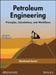 Petroleum Engineering - Principles Calculations And Workflows by Sanni