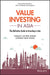 Value Investing in Asia: The Definitive Guide to Investing in Asia by Peir Shenq Lim