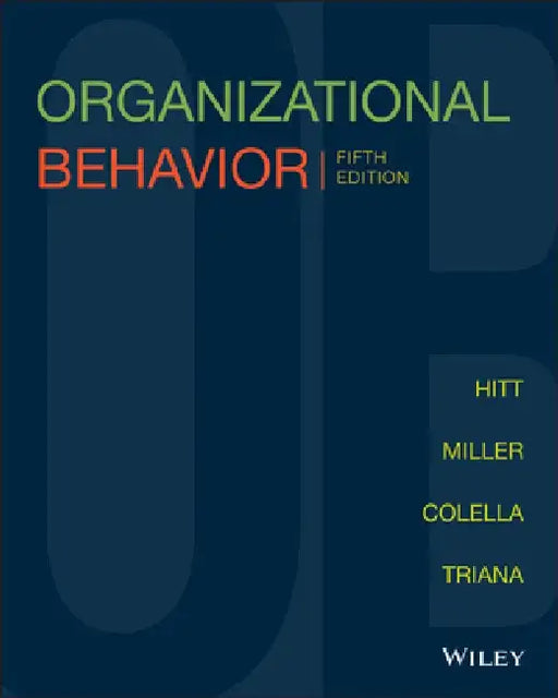 Organizational Behavior by Michael A. Hitt