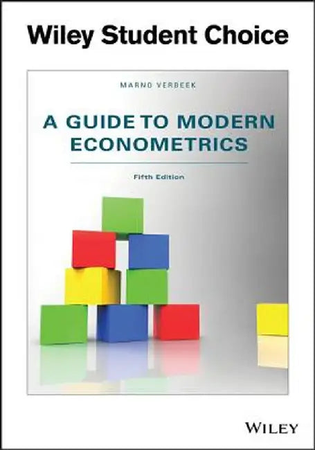 A Guide to Modern Econometrics, Fifth Edition by Marno Verbeek