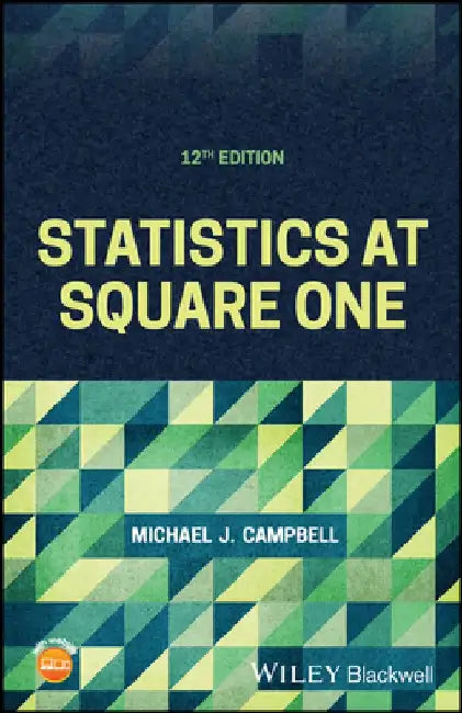 Statistics at Square One by Michael J. Campbell