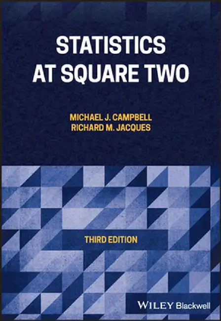 Statistics at Square Two by Michael J. Campbell