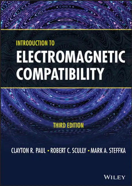 Introduction to Electromagnetic Compatibility by Clayton R. Paul
