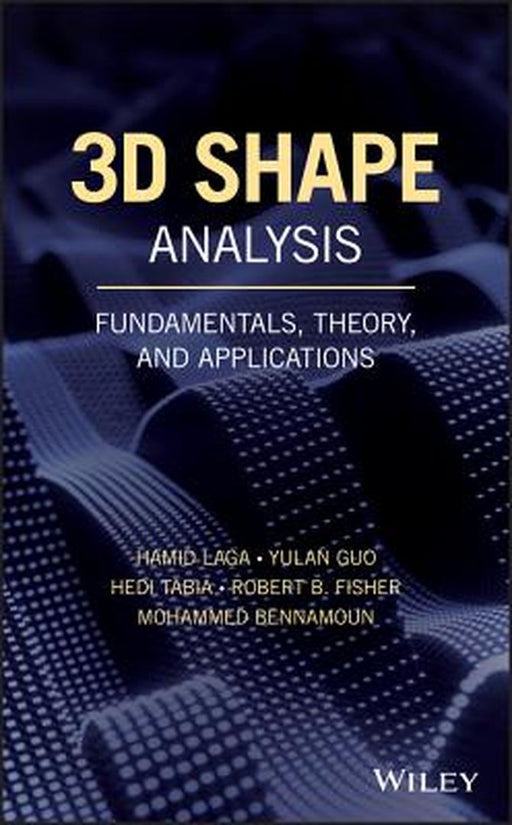 3D Shape Analysis: Fundamentals Theory And Applications by Laga