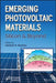 Emerging Photovoltaic Materials: Silicon & Beyond by Kurinec