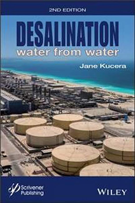 Desalination: Water From Water Second Edition