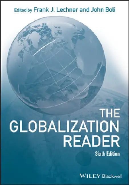 The Globalization Reader by Frank J. Lechner