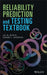 Reliability Prediction and Testing Textbook by Lev M. Klyatis