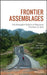 Frontier Assemblages: The Emergent Politics of Resource Frontiers in Asia by Jason Cons