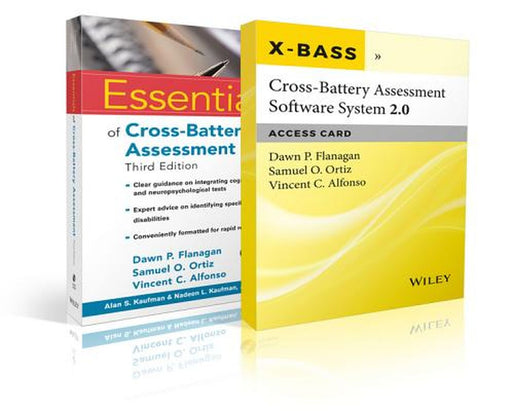 Essentials of Cross-Battery Assessment, 3e with Cross-Battery Assessment Software System 2.0 (X-Bass 2.0) Access Card Set by Dawn P. Flanagan