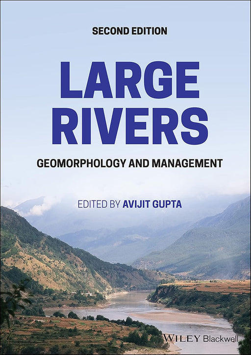 Large Rivers: Geomorphology And Management Second Edition by GUPTA