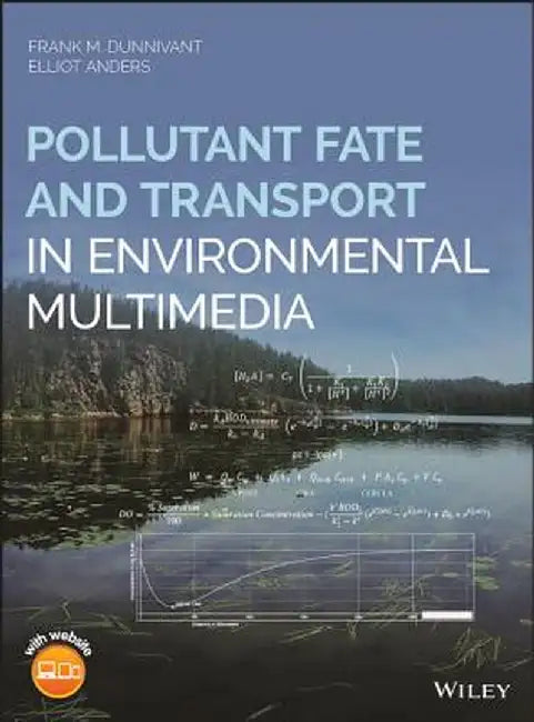 Pollutant Fate and Transport in Environmental Multimedia by Frank M. Dunnivant