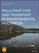 Pollutant Fate and Transport in Environmental Multimedia by Frank M. Dunnivant