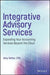 Integrative Advisory Services: Expanding Your Accounting Services Beyond the Cloud by Amy Vetter
