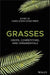 Grasses: Crops, Competitors and Ornamentals by Hansjoerg Kraehmer