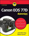 Canon EOS 77D For Dummies by Julie Adair King