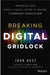 "Breaking Digital Gridlock: + Website: Improving Your Bank's Digital Future by Making Technology Changes Now" by Best   John