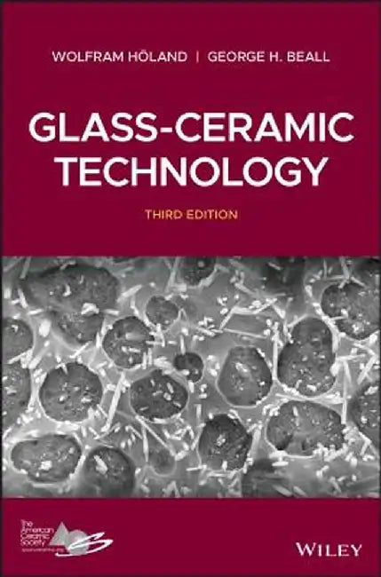 Glass-Ceramic Technology by Wolfram Holand